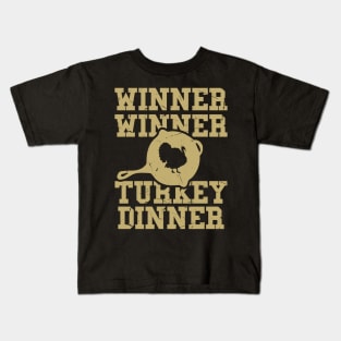 Winner Winner Turkey Dinner - Thanksgiving Kids T-Shirt